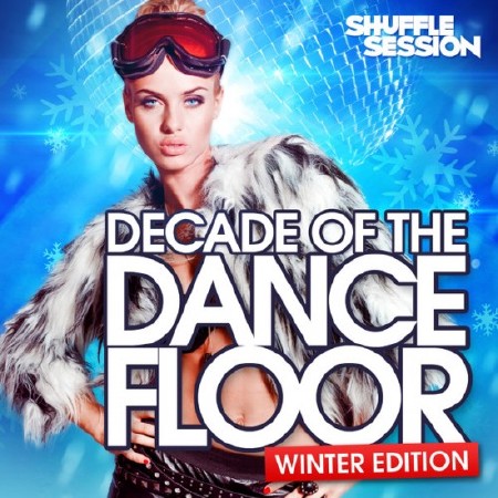 Decade of the Dancefloor. Winter Edition (2013)