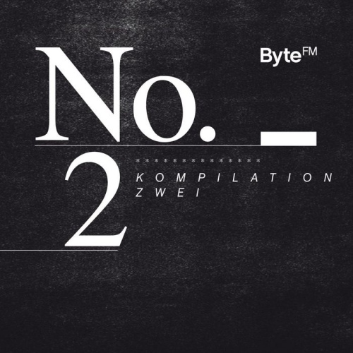 VA - ByteFM Kompilation Zwei (2013)