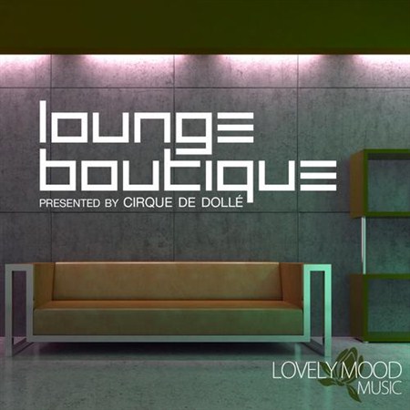 Lounge Boutique Presented By Cirque De Dolle (2013)