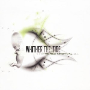 Whither the Tide – The New Chemical (2012)