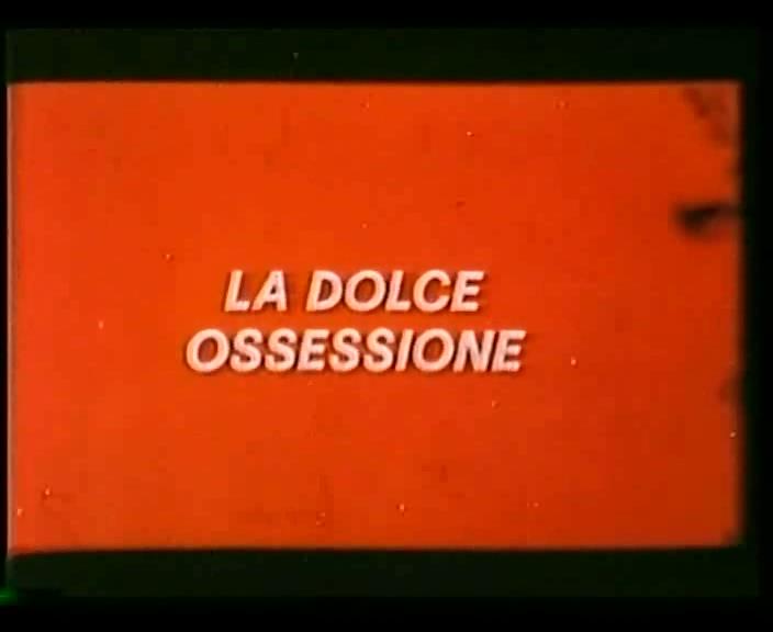 La Dolce Ossessione /   (Alain Payet as Jean Pardaillan, Video Red) [1978 ., Feature, Classic, VHSRip]
