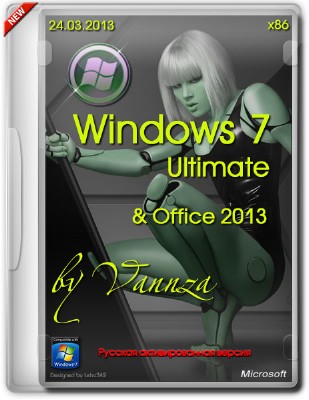 Windows 7 x86 Ultimate & Office 2013 by Vannza (RUS/24.03.2013)