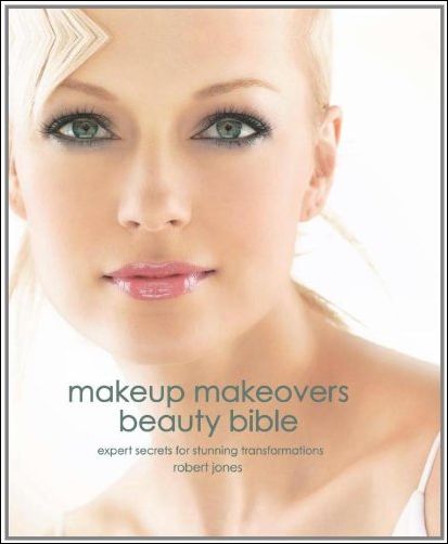 Makeup Makeovers Beauty Bible: Expert Secrets for Stunning Transformations (EPUB)