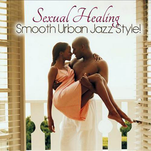 Sexual Healing: Smooth Urban Jazz Style! (2013)