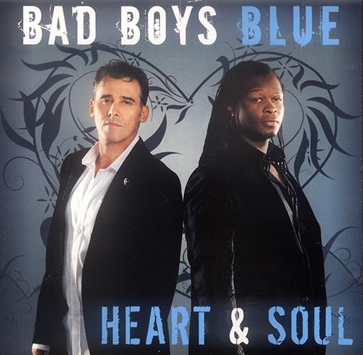 Bad Boys Blue - Heart & Soul
