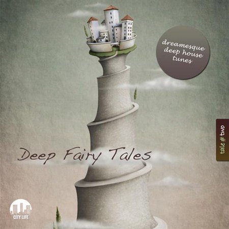 Deep Fairy Tales Vol 2 - Dreamesque Deep House Tunes (2013)