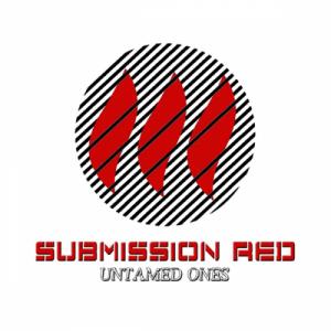 Submission Red - Untamed Ones (2012)