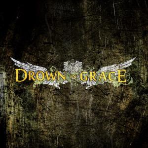 Drown In Grace - Drown In Grace (2012)
