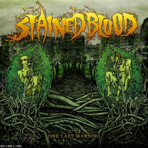 Stained Blood - One Last Warning (2013)