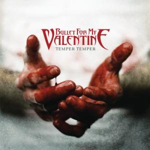 Bullet For My Valentine - Temper Temper [Japanese Deluxe Edition] (2013)