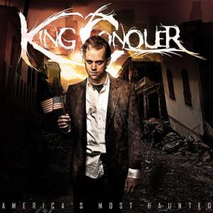 King Conquer - America's Most Haunted (2010)