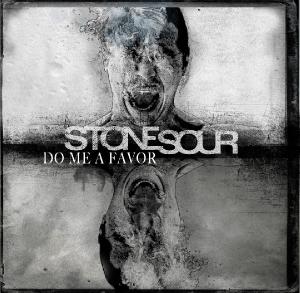 Stone Sour - Do Me A Favor [Single] (2013)