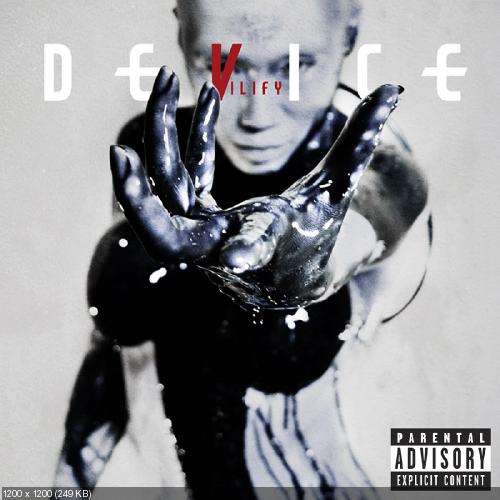 Device - Vilify (Single) (2013)