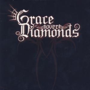 Grace Over Diamonds - Grace Over Diamonds (2008)