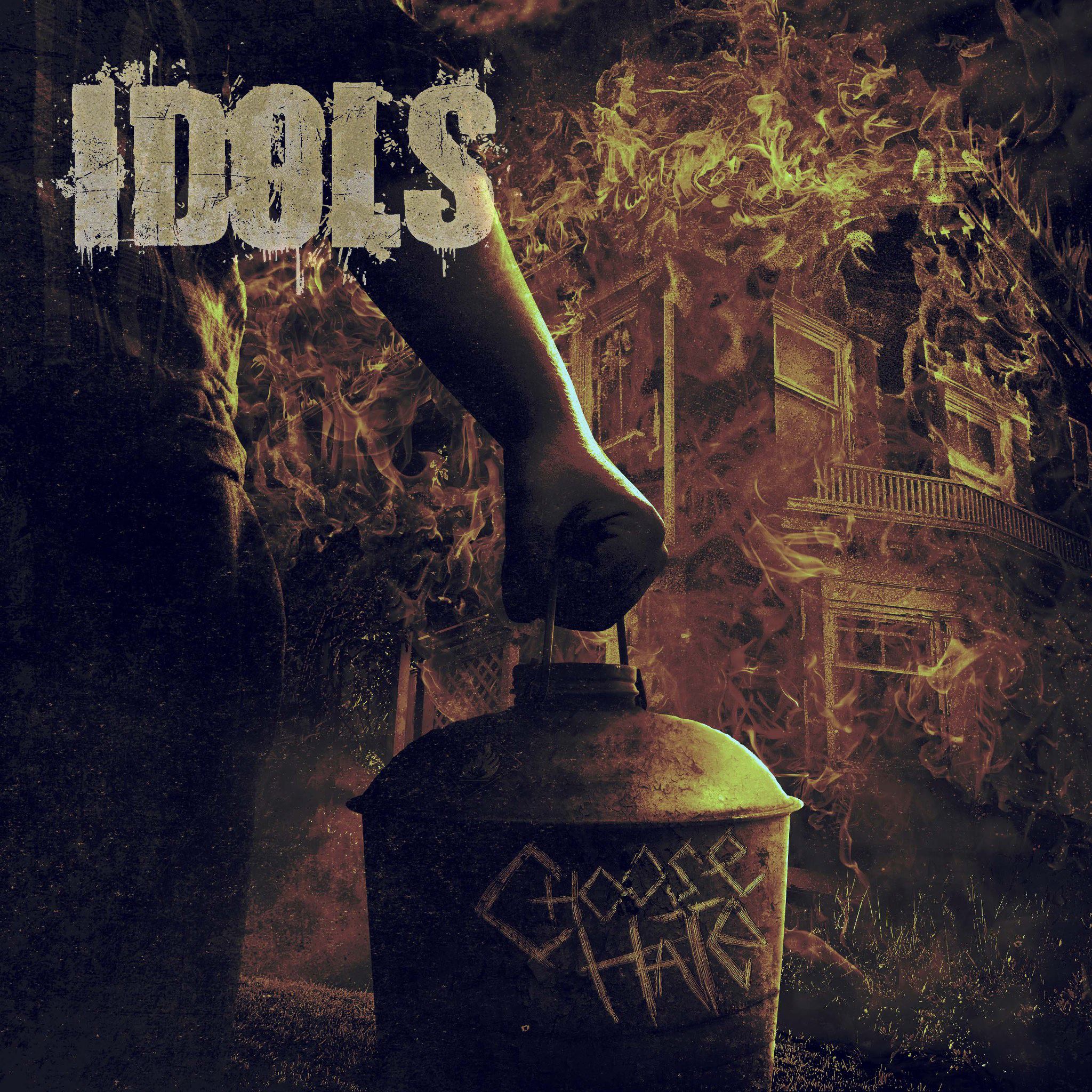 Idols - Choose Hate (2013)